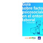 thumbnail of Guia-sobre-Factores-Psicosociales-Entorno-Laboral