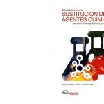 thumbnail of Guia Preactica sustitucion agentes quimicos por otros menos peligrosos en la industria