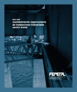 thumbnail of mantenimiento_reglamentario_de_instalaciones_industriales_del_sector_metal